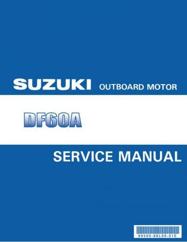 Suzuki outboard,  df60a,  2010,   service manual pdf