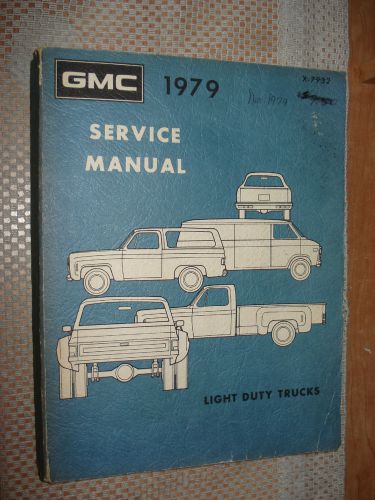 1979 gmc shop manual original rare service book chevy??