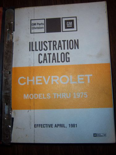 Original gm chevrolet parts illustration catalog thru 1975
