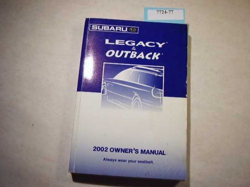 2002 subaru legacy &amp; outback owners manual in good condition. 7724-77