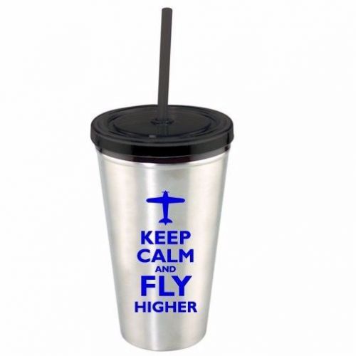 Keep calm and fly higher tumbler w/straw [tumbler-keep calm]-pilot gear