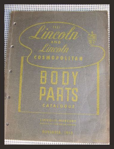 ** 1951 body parts catalogue lincoln &amp; cosmopolitan **