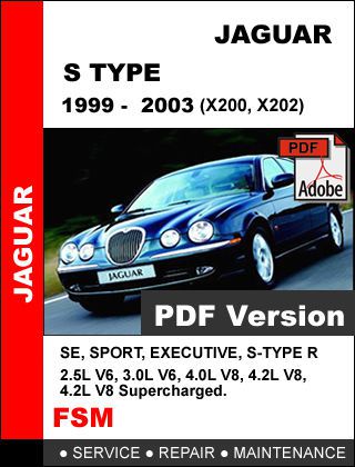 Jaguar s type r model 1999 - 2003 factory service repair workshop fsm manual