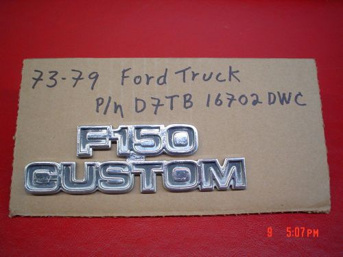 1979 ford f150 front cowel f150 custom emblem nice 1977-1979 d7tb-16702 dwc