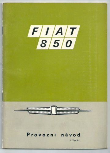 1970 fiat 850 / 850 super provozní návod 5. vydání