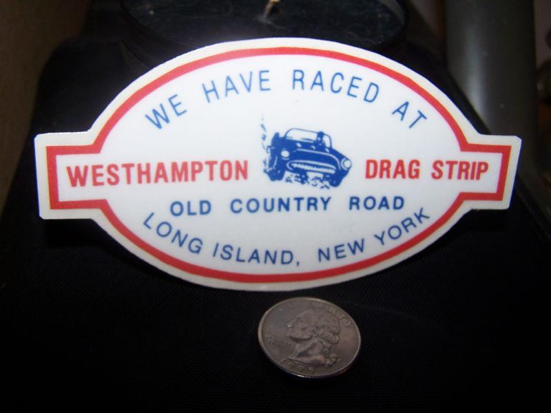 Westhampton drag strip  - sticker 