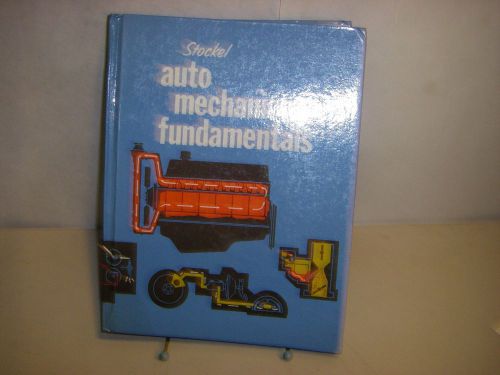 Stockel ~ automotive mechanics fundamentals ~ textbook ~ 1978
