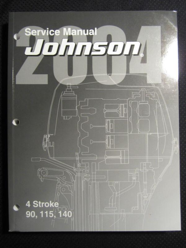 2004 johnson outboards 4-stroke 90 115 140 hp service repair shop manual 