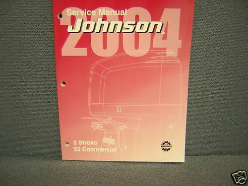 2004 johnson  service manual 55 h.p. commercial