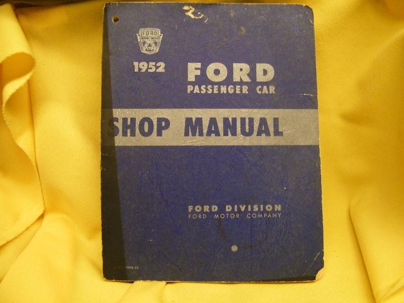 Original / 1952 ford passenger shop manual