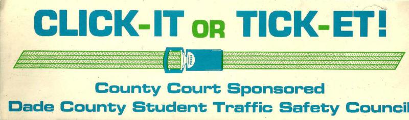 Click-it or tick-et & buckle up seat belts 2 sticker unused free shipping!
