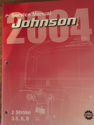 2004 johnson manual. 2 stroke. 3.5, 6, 8