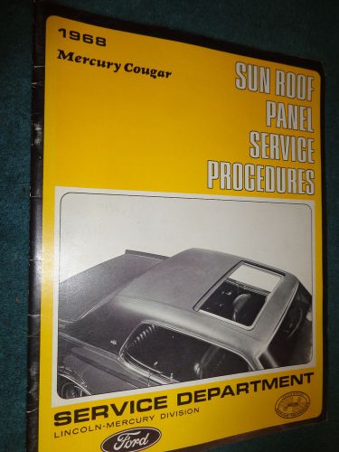 1968 mercury cougar sun roof shop manual / original service book