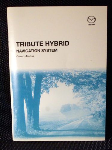 2007 mazda tribute hybrid navigation system manual copyrighted 2007