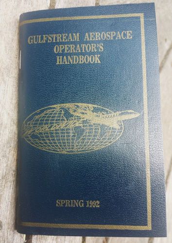 Gulfstream 1 2 iii iv operator&#034;s handbook - tail # + serial # + operator &amp; more