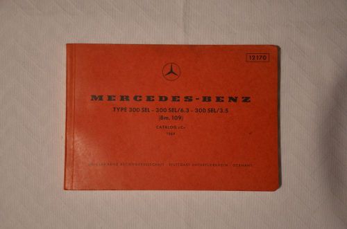 Original mercedes benz 300sel 6.3 / 3.5  engine chassis body spare parts catalog