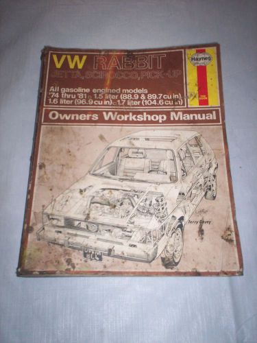 Vw rabbit,jetta,scirocco,pick-up. haynes service manual 1974-1981-1.5,1.6,1.7