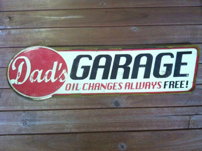 "dad's garage oil" metal sign.garage shop,chevy ford,man cave.art!!!! cool sign.