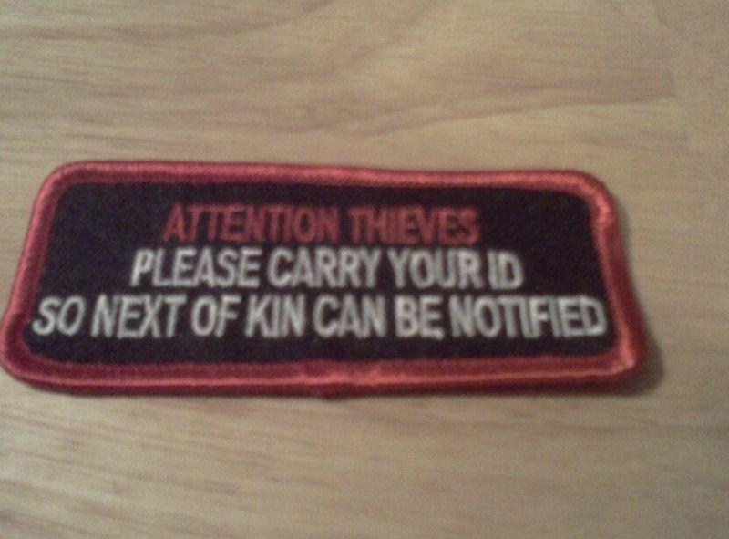 Attention thieves..... biker patch new!!