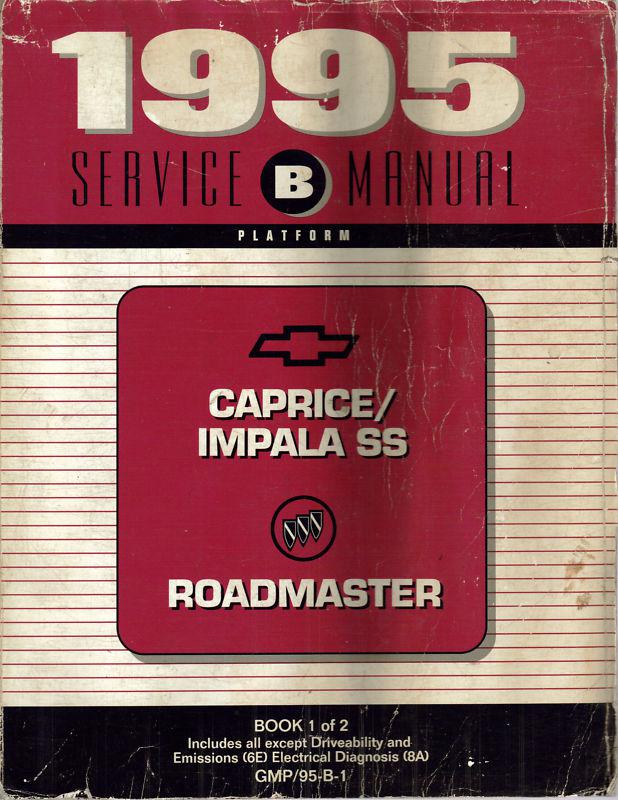 1995 chevrolet impala ss buick roadmaster service manual book 1 of 2 original