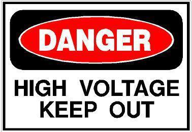 Danger- high voltage keep out decals