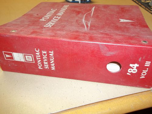 1984 gm pontiac service manual vol. iii