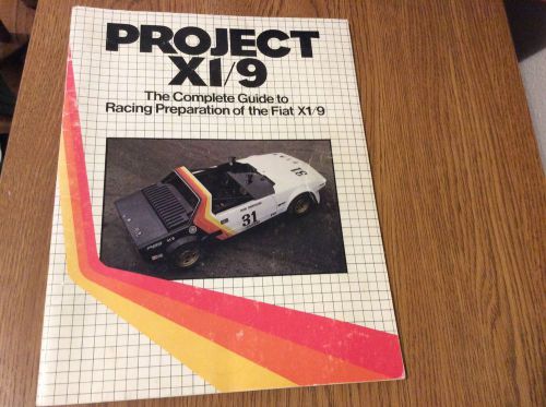 Project x1/9 the complete guide to racing preparation of the fiat x1/9
