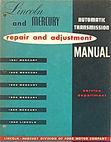 1951-55 mercury  lincoln automatic  transmission manual