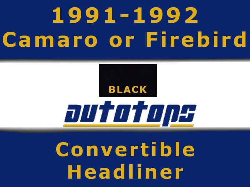 1991-1992 camaro or firebird convertible top headliner head liner