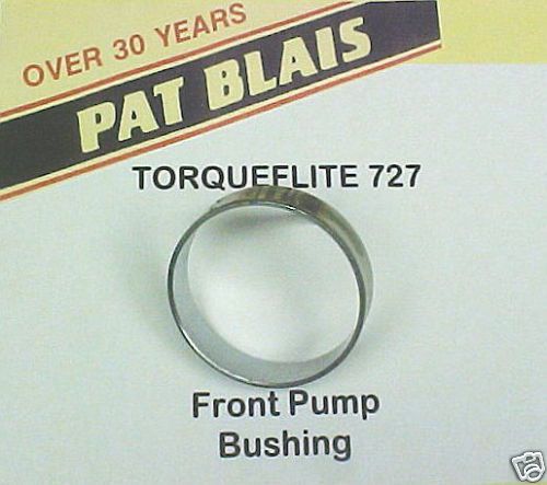 Torqueflite 727 pump bushing – soft babbitt lining - use with race converters