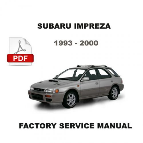 1993 - 2000 subaru impreza coupe sedan wagon factory service repair fsm manual