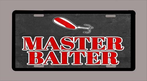 &#034;master baiter&#034; custom novelty funny fishing fisherman license plate- 6&#034;x12&#034;
