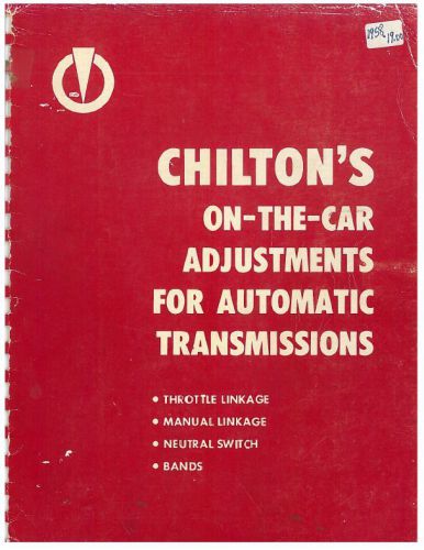40&#039;s-58 antique chilton gm ford mopar auto transmission adjustment repair manual