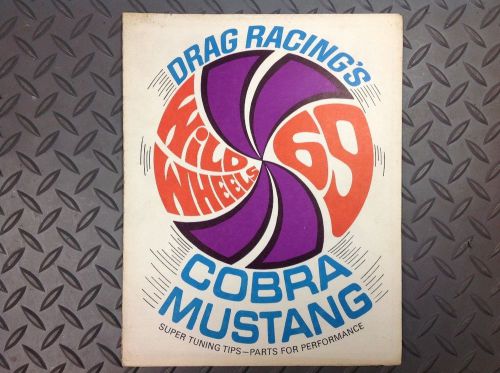 Drag racing cobra mustang wild wheels ford performance brochure/manual