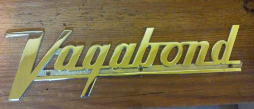 Nice vintage chrome vagabond travel trailer  emblem camper badge script