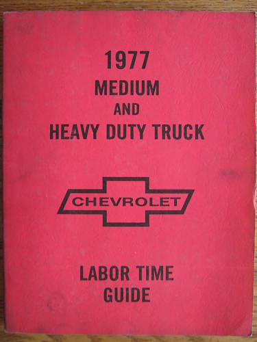 1977 chevy mediium & heavy duty truck labor time guide original