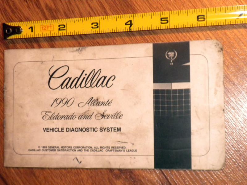 1990 cadillac allante-eldorado-seville vehicle diagnostic system booket  
