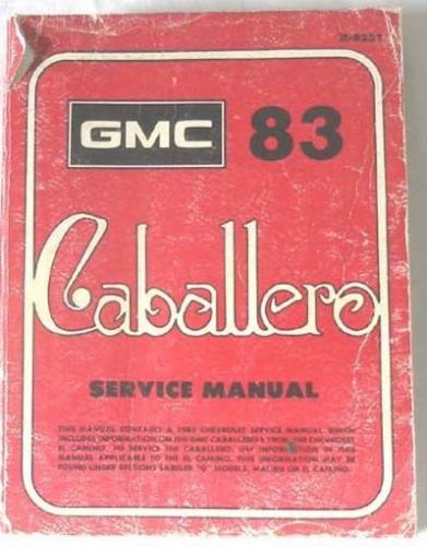 1983 gmc caballero truck service repair manual original