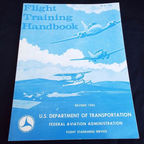 Flight training handbook 1980 ed. us department of transportation faa pilot