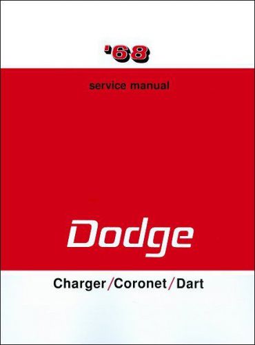 1968 dodge charger, coronet, dart service manual