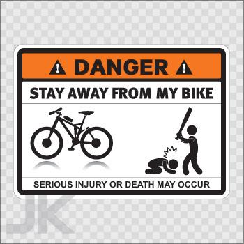 Decal stickers sign signs warning danger caution stay away bike 0500 z3f3x