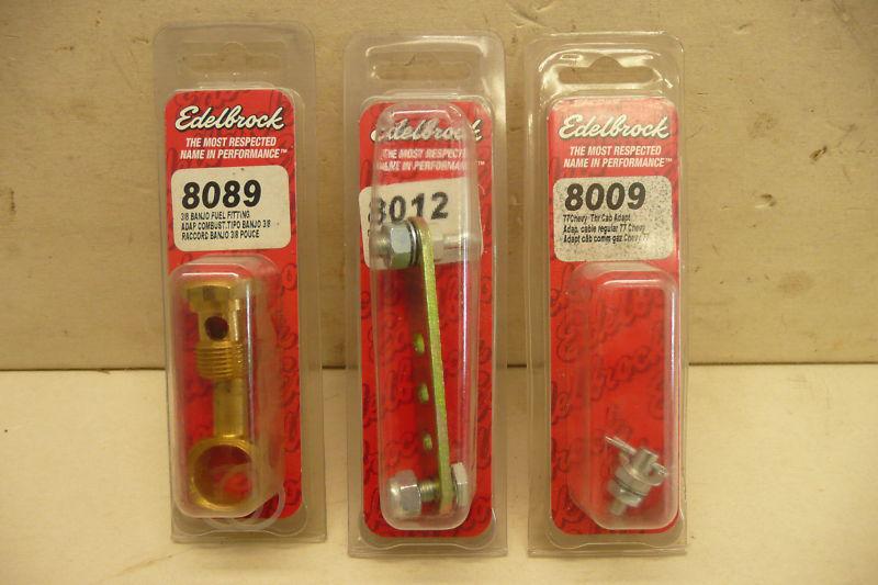3 new edelbrock carter parts components. 8089 banjo fitting 8012 & 8009 adapters