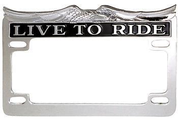 Chrome metal "live to ride' license frame with eagle