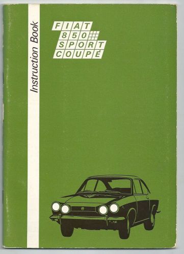 1971 fiat 850 sport coupe original instruction book 11th edition only 1000 units