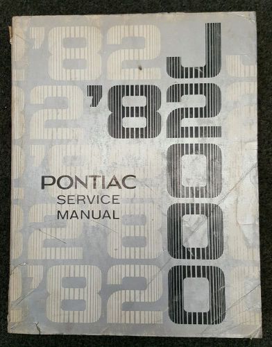 1982 pontiac j2000 factory service manual