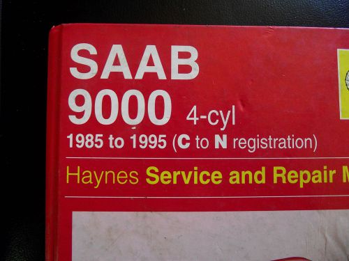 Haynes service and repair for saab 9000 4-cyl 1985 to 1995 (c to n registration)