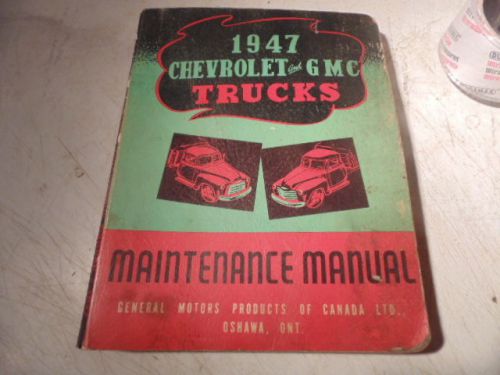 1947 gmc chev. trucks maintenance manual, canadian edition.
