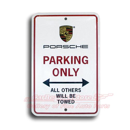 Porsche parking only aluminum sign, genuine porsche item, + free gift