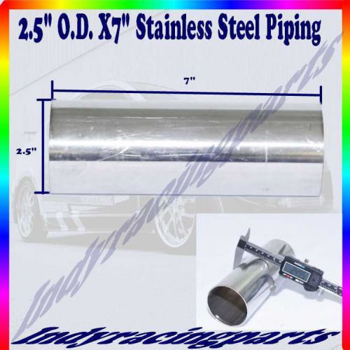 2.5&#034; stainless steel piping 7&#034; long universal 2 1/2 exhaust downpipe piping