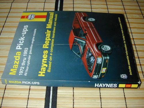 Haynes repair manual 61030 mazda pickup truck 2wd 4wd 4x4 4 cyl engine 1972-1993
